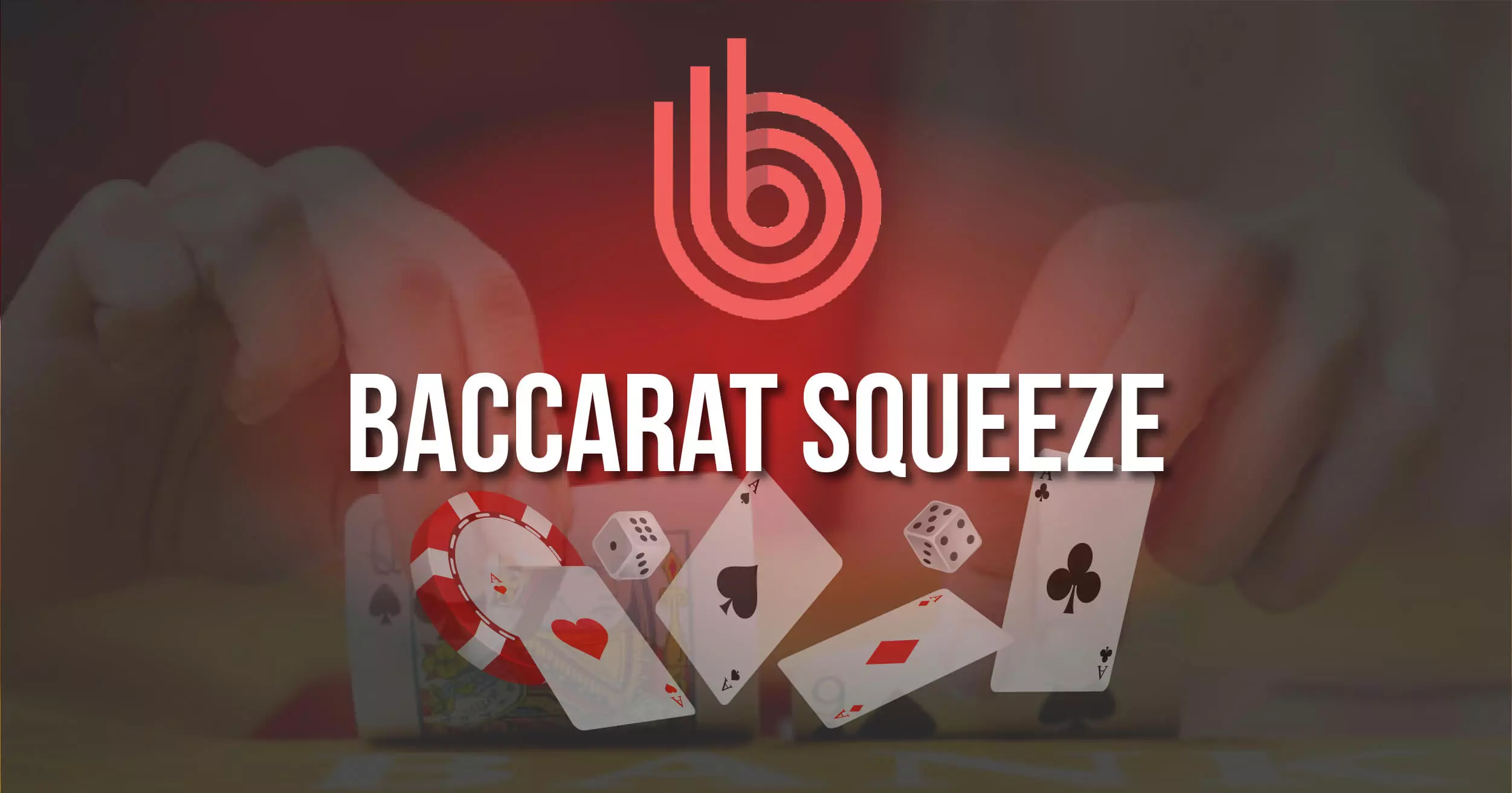Live Casino game Baccarat Squeeze